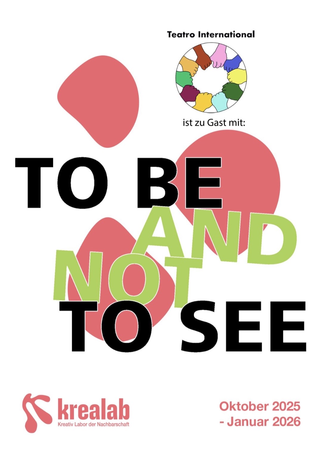 To be and not to see, 2025-2026